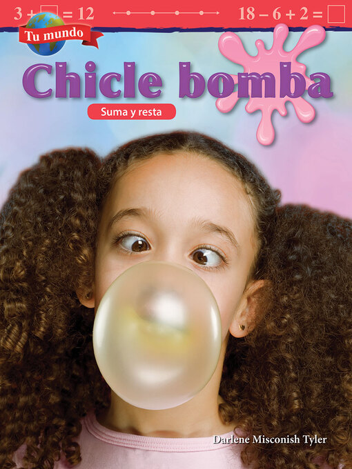 Title details for Chicle bomba: Suma y resta by Darlene Misconish Tyler - Available